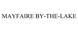 MAYFAIRE BY-THE-LAKE trademark