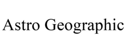 ASTRO GEOGRAPHIC trademark