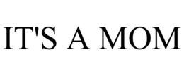 IT'S A MOM trademark