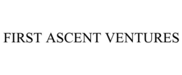 FIRST ASCENT VENTURES trademark