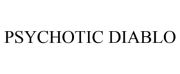 PSYCHOTIC DIABLO trademark