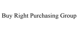BUY RIGHT PURCHASING GROUP trademark