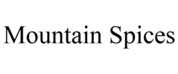 MOUNTAIN SPICES trademark