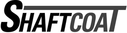 SHAFTCOAT trademark