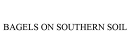 BAGELS ON SOUTHERN SOIL trademark