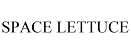 SPACE LETTUCE trademark