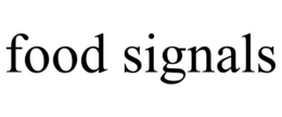 FOOD SIGNALS trademark