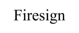 FIRESIGN trademark