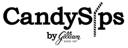 CANDYSIPS BY GILLIAM SINCE 1927 trademark