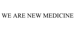 WE ARE NEW MEDICINE trademark