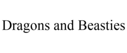 DRAGONS AND BEASTIES trademark