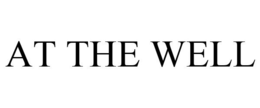 AT THE WELL trademark