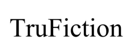 TRUFICTION trademark