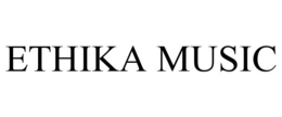 ETHIKA MUSIC trademark