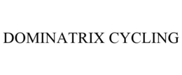 DOMINATRIX CYCLING trademark