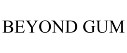 BEYOND GUM trademark