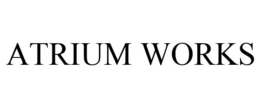 ATRIUM WORKS trademark