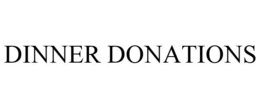 DINNER DONATIONS trademark