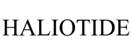HALIOTIDE trademark