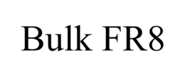 BULK FR8 trademark