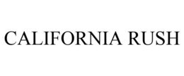 CALIFORNIA RUSH trademark