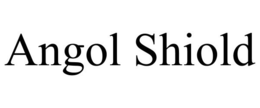 ANGOL SHIOLD trademark
