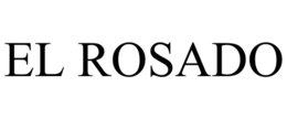 EL ROSADO trademark
