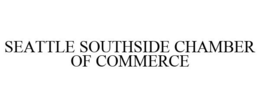 SEATTLE SOUTHSIDE CHAMBER OF COMMERCE trademark