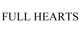 FULL HEARTS trademark