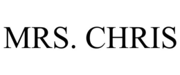 MRS. CHRIS trademark