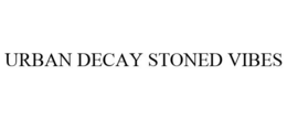 URBAN DECAY STONED VIBES trademark