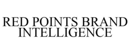 RED POINTS BRAND INTELLIGENCE trademark