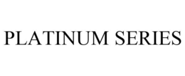 PLATINUM SERIES trademark