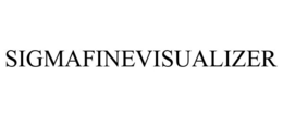 SIGMAFINEVISUALIZER trademark