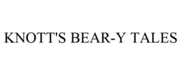 KNOTT'S BEAR-Y TALES trademark