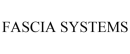FASCIA SYSTEMS trademark