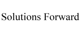SOLUTIONS FORWARD trademark