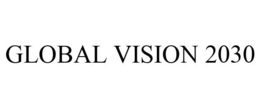 GLOBAL VISION 2030 trademark