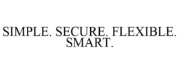 SIMPLE. SECURE. FLEXIBLE. SMART. trademark