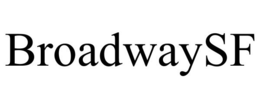 BROADWAYSF trademark