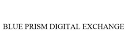 BLUE PRISM DIGITAL EXCHANGE trademark