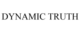 DYNAMIC TRUTH trademark