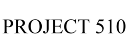 PROJECT 510 trademark