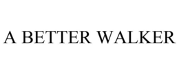 A BETTER WALKER trademark