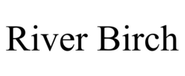 RIVER BIRCH trademark