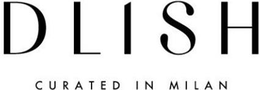 DLISH CURATED IN MILAN trademark
