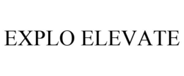 EXPLO ELEVATE trademark