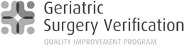 GERIATRIC SURGERY VERIFICATION QUALITY IMPROVEMENT PROGRAM trademark