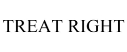 TREAT RIGHT trademark