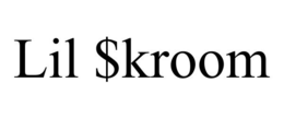 LIL $KROOM trademark